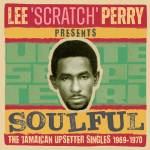 Various - Lee Scratch Perry Presents Soulful