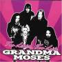 Grandma Moses - Too Little Too Late