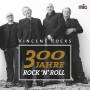 Vincent Rocks - 300 Jahre RocknRoll