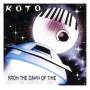 Koto - From The Dawn Of Time