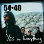 54-40 - Yes To Everything