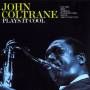 John Coltrane - PLAYS IT COOL