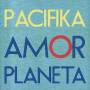 Pacifika - Amor Planeta