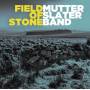 Mutter-Band- Slater - Field Of Stone