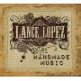 Lance Lopez - Handmade Music
