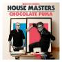 Chocolate Puma - House Masters-Chocolate Puma