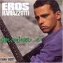 Eros Ramazzotti - Musica E