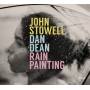 John Stowell & Dan Dean - Rain Painting