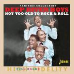 Deep River Boys - Not Too Old to Rock & Roll