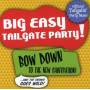 Big Easy Tailgate Party - Big Easy Tailgate Party / Various