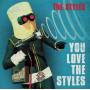 Styles - You Love The Styles