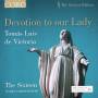 Cummings / Mitchell / Christophers / The Sixteen - Devotion to our Lady