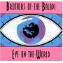 Brothers Of The Baladi - Eye On The World