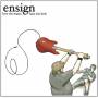 Ensign - Love The Music, Hate The Kids