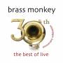 Brass Monkey - 30th Anniversary Celebration-