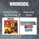 Krokodil - Getting Up For the Morning & Sweath And Swim