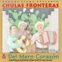 O. S. T. - Chulas Fronteras & Del Mero Corazon (cd Edition)