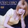 Various - C'est Chic!-French Girl Singers Of The 1960s