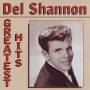 Del Shannon - Greatest Hits