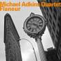 Michael Quartet Adkins - Flaneur