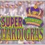 Super Mardi Gras / Various - Super Mardi Gras / Various