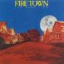 Fire Town - The Good Life