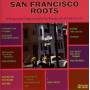 V / a - San Francisco Roots