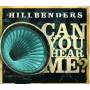 Hillbenders - Can You Hear Me?
