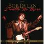 Bob Dylan - Trouble No More: The Bootleg Series Vol.13/1979
