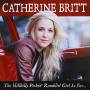 Catherine Britt - Hillbilly Pickin' Ramblin' Girl