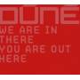 Dune - We Are In There You Are Out Here