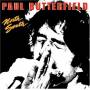 Paul Butterfield - North South