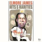 elmore James - Hits & Rarities
