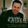 Roland Kaiser - Ganz Oder Gar Nicht