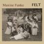 Maxine Funke - Felt
