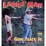 Gene Tracy Jr. - Ladies Man