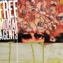 Free Moral Agents - Everybody's Favorite Weap