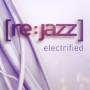 Re:Jazz - Electrified