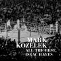 Mark Kozelek - All The Best,Isaac Hayes