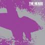 Heads - Under The Stress Of A Headlong Dive