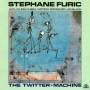 Stephane Furic - The Twitter Machine