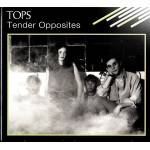 Tops - Tender Opposites