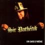 Sir Pathetik - Un Gars D'meme