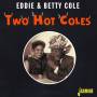 Eddie Cole & Betty - Two Hot Coles