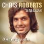 Chris Roberts - Unvergessen-Das Beste