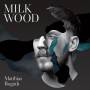 Matthias Boguth - Milk Wood