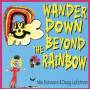 Eichmann / lofstrom - Wander Down Beyond The Rainbow