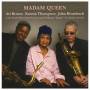Ari Brown & E.thompson - Madam Queen