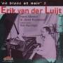 Erik Van Der Luijt - En blanc et noir #2