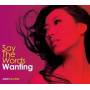 Wanting - Say The Words
